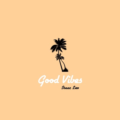 Good Vibes - Single