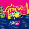 Groove (Lagos 2 Soweto) - Single