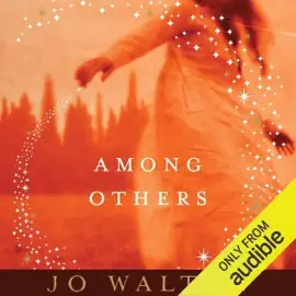 Among Others (Unabridged)