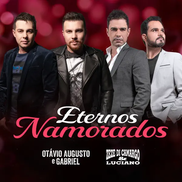 Eternos Namorados — Otávio Augusto e Gabriel & Zezé Di Camargo & Luciano