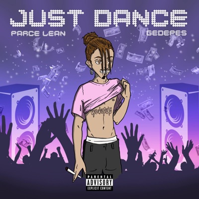 Just Dance (feat. Parce Lean) - Single