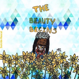 The Beauty Begins Suicide Rascal