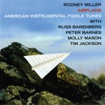 Rodney Miller - Hangman's Reel (feat. Molly Mason, Peter Barnes, Russ Barenberg & Tim Jackson)