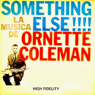 Something Else !!!! (Remastered) - Ornette Coleman