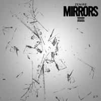 Mirrors - Single - Zenire