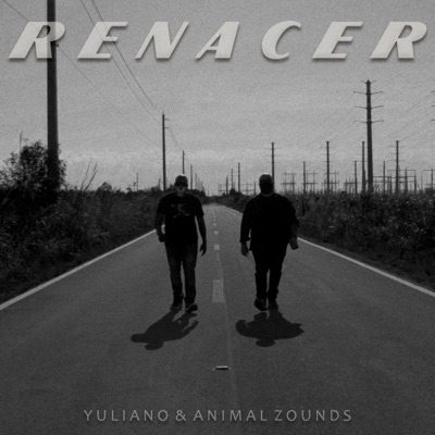 Renacer (feat. Animal Zounds) - Single