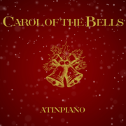 Carol of the Bells (Piano Version) - AtinPiano