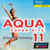 Aqua Super Hits 11 (Mixed Compilation For Fitness & Workout - 126 Bpm / 32 Count) - Various Artists
