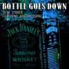 Bottle Goes Down (feat. Ashton Dupre') - Single