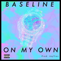 On My Own - Single - Baseline