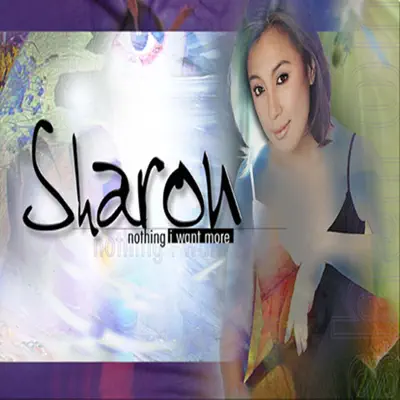 Nothing I Want More - Sharon Cuneta Nothing I Want More - Sharon Cuneta