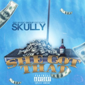 She Got That (Edm Version) Skully