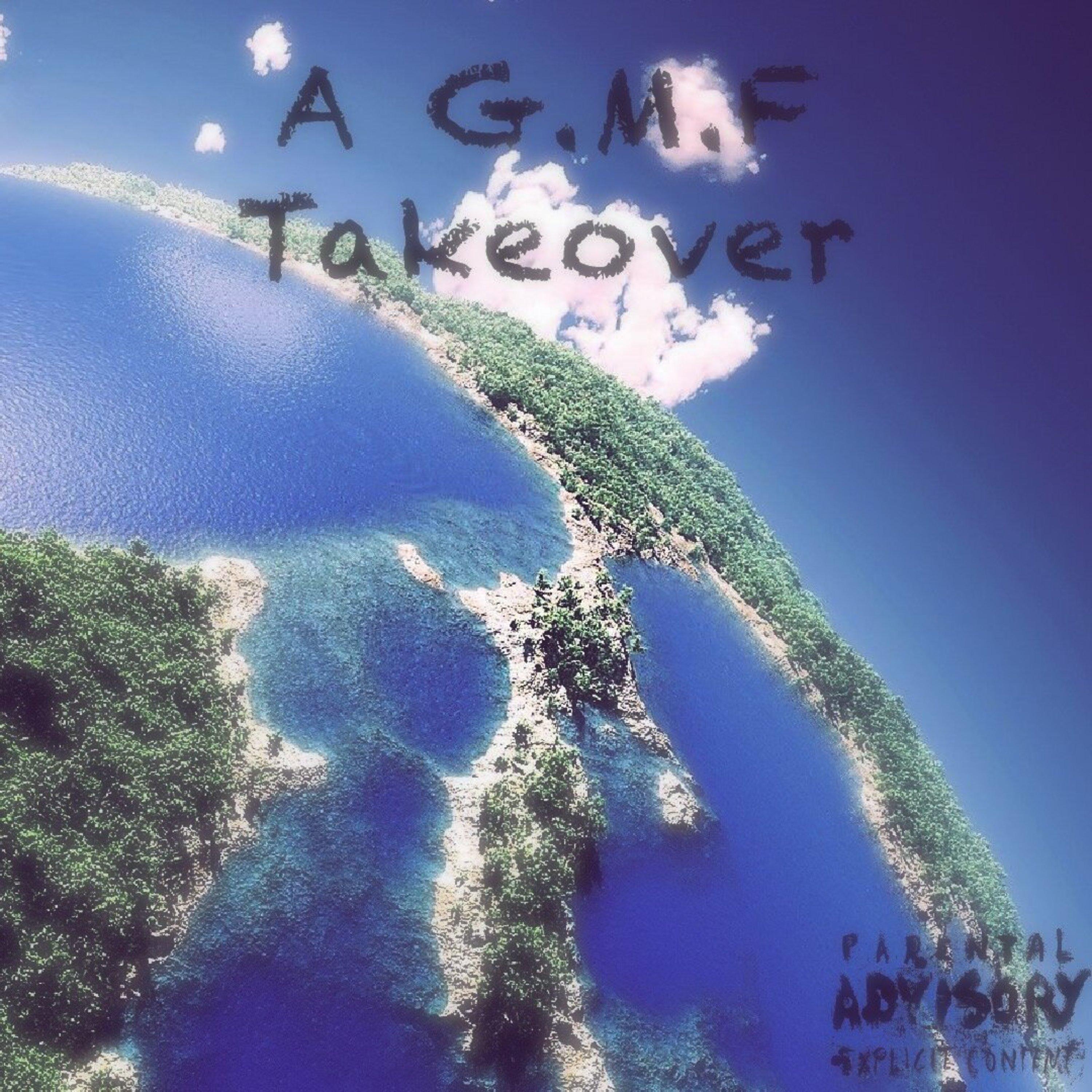 A G.M.F Takeover - EP