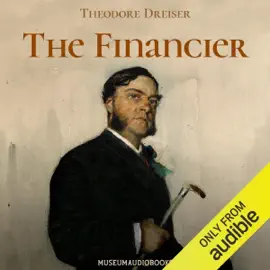 The Financier (Unabridged)