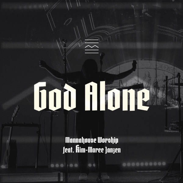 God Alone (feat. Kim-Maree Janzen)
