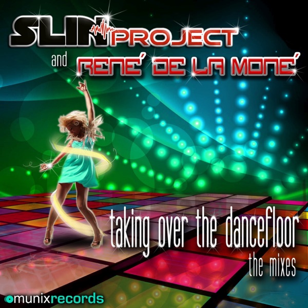 Taking Over the Dancefloor (Remixes)