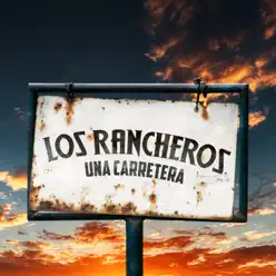 Una Carretera - EP - Los Rancheros Una Carretera - EP - Los Rancheros
