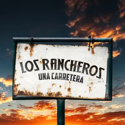 Una Carretera - EP - Los Rancheros