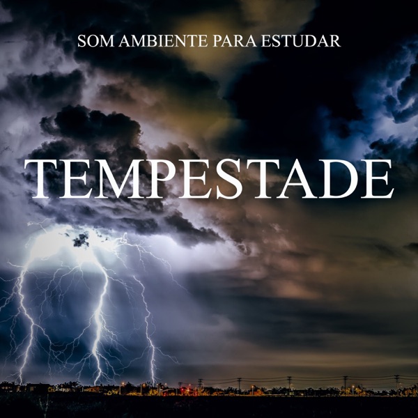 Som Ambiente Para Estudar: Tempestade