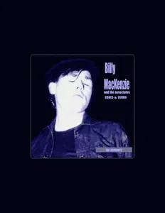 Listen to Billy Mackenzie & The Associates, watch music videos, read bio, see tour dates & more!