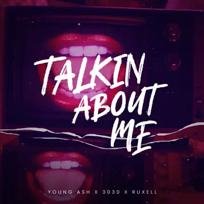 Talkin About Me - Single - 3030