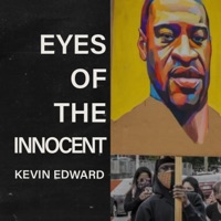 Eyes of the Innocent - Single - Kevin Edward