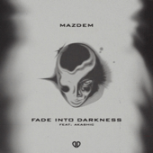 Fade Into Darkness (feat. Akashic) - Mazdem Cover Art