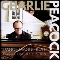 Dance Magnificat: Piano & Orchestration - Single - Charlie Peacock