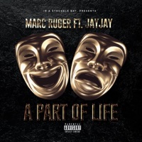 A Part of Life (feat. Jay Jay) - Single - Marc Ruger