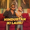 Hindustan Ki Ladki - Single