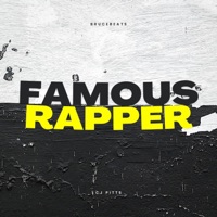 Famous Rapper (feat. CJ Pitts) - Single - BruceBeats