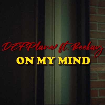 On My Mind (feat. BeeKay) - Single
