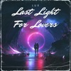 Last Light for Lovers