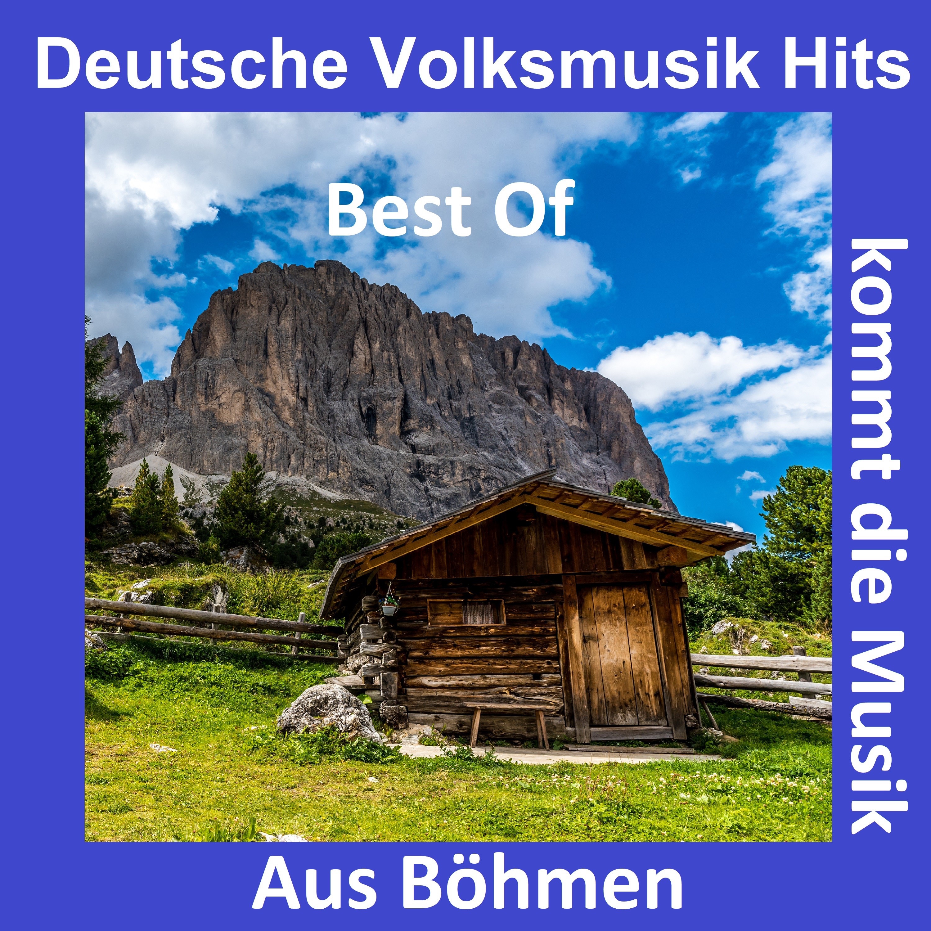 Deutsche Volksmusik Hits: Aus Böhmen kommt die Musik - Best Of