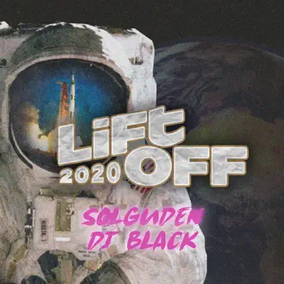 Lift Off 2020 - Single - DJ Black