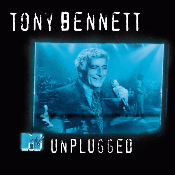 MTV Unplugged: Tony Bennett (Live) - Tony Bennett