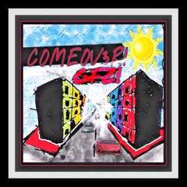 ComeOver! (feat. 5tash, 12:25, MAX a/C, Jsalmz, 199x! & Greenfolkz!) GFZ!