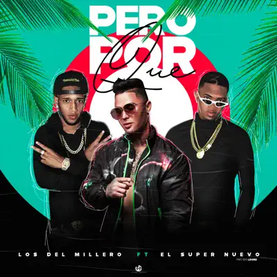 Pero Por Que - Single - El Super Nuevo