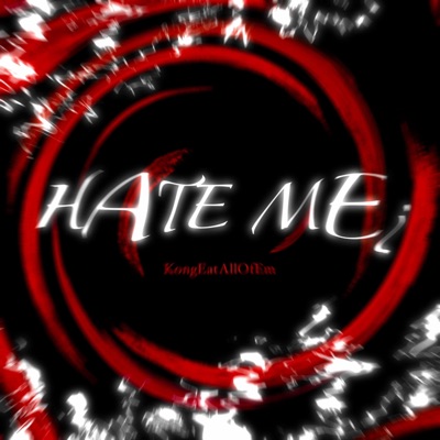 Hate Me¿ - Single