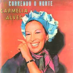 Correndo o Norte - Carmélia Alves