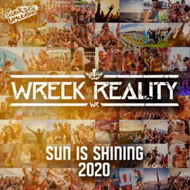 Sun Is Shining 2020 Wreck Reality
