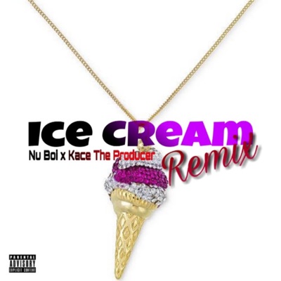 IceCream (feat. Nu Boi & KaCe the Producer) [Remix] - Single