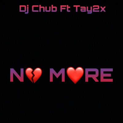 No More (feat. Tay2x) - Single