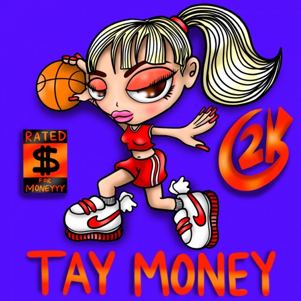 2K - Single - Tay Money