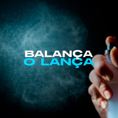 Balança o Lança - Single