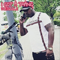 I Got a Thang - Single - Joejizzle