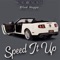 Speed It Up - Block hugga lyrics