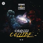 Sephyx & TALON - Galaxies Collide