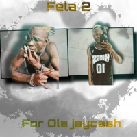Ola Jay Cash - Single - Fela 2