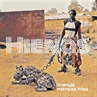 Hienas - Single - Granuja & Métricas Frías